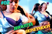 Bhootiya Honeymoon Ep2 Hot Hindi Wow Entertainment Original 2024 Hindi Hot Web Series